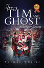Tiny Tim and The Ghost of Ebenezer Scrooge: The sequel to A Christmas Carol - Paperback