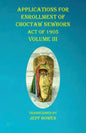 Applications For Enrollment of Choctaw Newborn Act of 1905 Volume III - Paperback