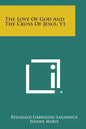 The Love of God and the Cross of Jesus, V1 - Paperback