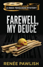 Farewell, My Deuce - Paperback