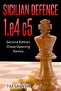 Sicilian Defence 1.e4 c5: Second Edition - Chess Opening Games - Paperback