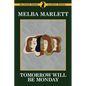 Tomorrow Will be Monday - Paperback