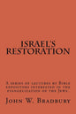 Israel's Restoration: A series of lectures by Bible expositors interested in the evangelization of the Jews. - Paperback