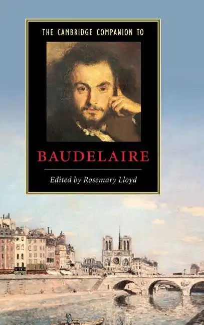 The Cambridge Companion to Baudelaire - Hardcover