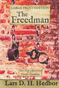 The Freedman: Tales From a Revolution - North-Carolina: Large Print Edition - Paperback