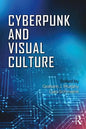 Cyberpunk and Visual Culture - Paperback