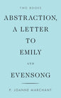 Abstraction, a Letter to Emily and Evensong - Paperback