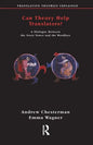Can Theory Help Translators?: A Dialogue Between the Ivory Tower and the Wordface - Paperback