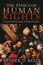 The Ethics of Human Rights: Contested Doctrinal and Moral Issues - Paperback