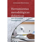 Herramientas metodológicas didácticas para los procesos investigativos - Paperback