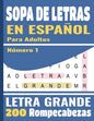 Sopa De Letras En Español: Letra Grande Para adultos (Spanish Word Search Books) 200 Rompecabezas - 5000 Palabras + solución - Paperback