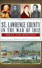 St. Lawrence County in the War of 1812: Folly and Mischief - Hardcover