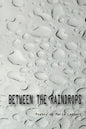 Between the Raindrops - Paperback
