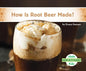How Is Root Beer Made? - Library Binding