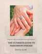 The Ultimate Guide to Parkinson's Disease: Things you need to know about parkinson's disease - Paperback