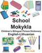 English-Lithuanian School/Mokykla Children's Bilingual Picture Dictionary - Paperback