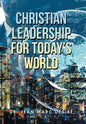 Christian Leadership for Today's World - Hardcover