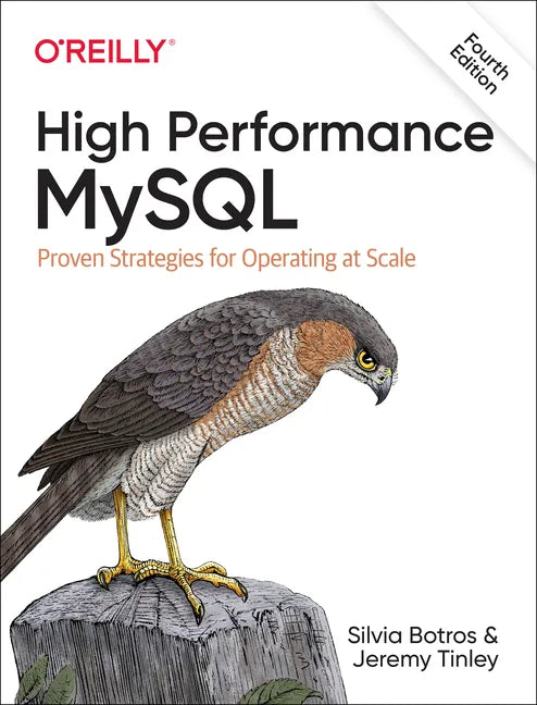High Performance MySQL: Proven Strategies for Operating at Scale - Paperback