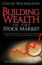 Building Wealth in the Stock Market: A Proven Investment Plan for Finding the Best Stocks and Managing Risk - Hardcover
