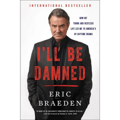 I'll Be Damned: How My Young and Restless Life Led Me to America's #1 Daytime Drama - Paperback
