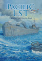 Pacific Lst 791: A Gallant Ship and Her Hardworking Coast Guard Crew at the Invasion of Okinawa - Hardcover