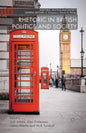 Rhetoric in British Politics and Society - Paperback