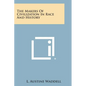 The Makers of Civilization in Race and History - Paperback