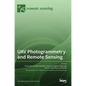 UAV Photogrammetry and Remote Sensing - Hardcover
