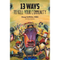 13 Ways to Kill Your Community 2nd Edition - Paperback