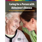 Caring for a Person with Alzheimer's Disease: Your Easy -to-Use- Guide from the National Institute on Aging (Revised January 2019) - Paperback