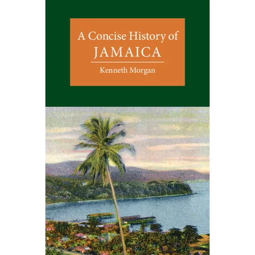 A Concise History of Jamaica - Hardcover