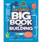 Rube Goldberg's Big Book of Building: Make 25 Machines That Really Work! - Hardcover