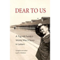 Dear to Us: A Tug Hill Family's World War II Story in Letters - Paperback