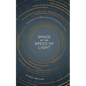 Space at the Speed of Light: The History of 14 Billion Years for People Short on Time - Hardcover