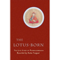 The Lotus-Born: The Life Story of Padmasambhava - Paperback