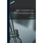 The Theory of Psychoanalysis - Paperback