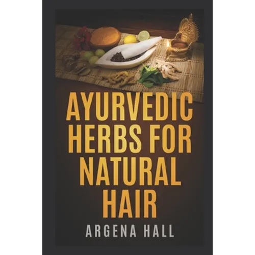 Ayurvedic Herbs For Natural Hair - Paperback