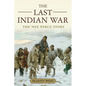 The Last Indian War: The Nez Perce Story - Paperback
