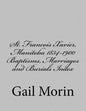 St. Francois Xavier, Manitoba 1834-1900 Baptisms, Marriages and Burial Index - Paperback