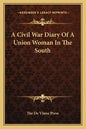 A Civil War Diary of a Union Woman in the South - Paperback