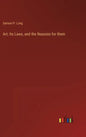 Art: Its Laws, and the Reasons for them - Hardcover