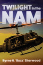 Twilight in the 'Nam: With the 196th Light Infantry Brigade - Paperback