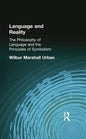 Language and Reality: The Philosophy of Language and the Principles of Symbolism - Paperback