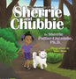 The Adventures of Sherrie and Chubbie - Hardcover
