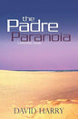 The Padre Paranoia - Paperback