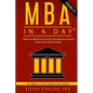 MBA in a DAY 2.0: What you would learn at top-tier business schools (if you only had the time!) - Paperback
