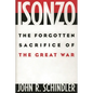 Isonzo: The Forgotten Sacrifice of the Great War - Hardcover