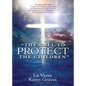 "The Call to Protect the Children" - Paperback