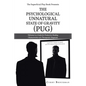The Superficial Play Book Presents The Psychological Unnatural State Of Gravity (PUG): Welcome to a Guide for Productive Healing Characteristics of a - Paperback