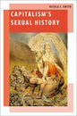 Capitalism's Sexual History - Paperback